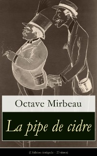 Cover La pipe de cidre (L'edition integrale - 23 titres)