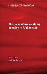 Cover The military-humanitarian complex in Afghanistan