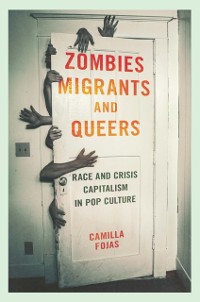 Cover Zombies, Migrants, and Queers