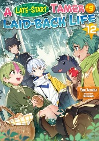 Cover Late-Start Tamer's Laid-Back Life: Volume 12