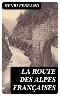 Cover La route des Alpes françaises