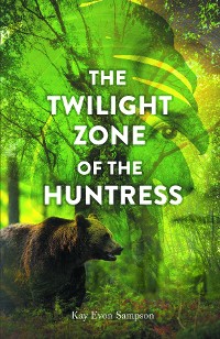Cover The Twilight Zone of the Huntress