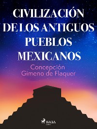 Cover Civilización de los antiguos pueblos mexicanos
