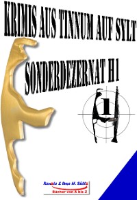 Cover Krimis aus Tinnum auf Sylt - SONDERDEZERNAT H1