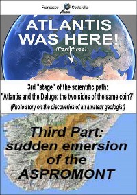 Cover Atlantis was here: Third Part: sudden emersion of the Aspromont.