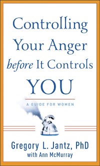Cover Controlling Your Anger before It Controls You