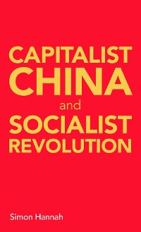 Cover Capitalist China and socialist revolution