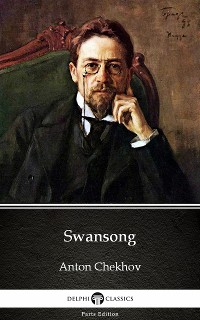 Cover Swansong by Anton Chekhov (Illustrated)