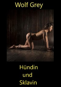 Cover Hündin und Sklavin