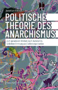 Cover Politische Theorie des Anarchismus