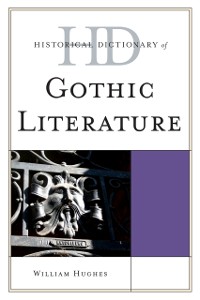 Cover Historical Dictionary of Gothic Literature