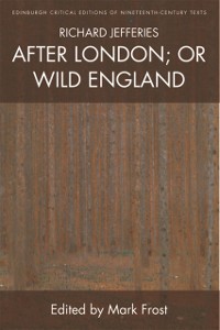 Cover Richard Jefferies, After London; or Wild England
