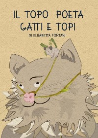 Cover Il Topo Poeta - Gatti e Topi