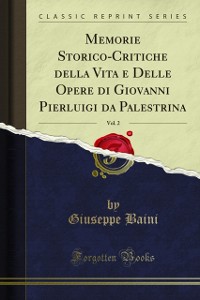 Cover Memorie Storico-Critiche della Vita e Delle Opere di Giovanni Pierluigi da Palestrina