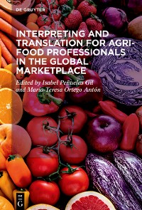 Cover Interpreting and Translation for Agri-food Professionals in the Global Marketplace