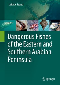 Cover Dangerous Fishes of the Eastern and Southern Arabian Peninsula