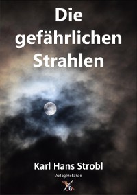 Cover Die gefährlichen Strahlen