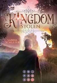 Cover A Kingdom Stolen (Kampf um Mederia 5)