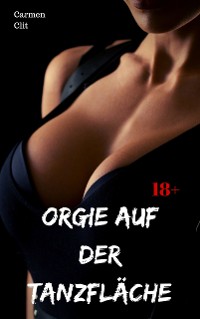 Cover Orgie auf der Tanzfläche