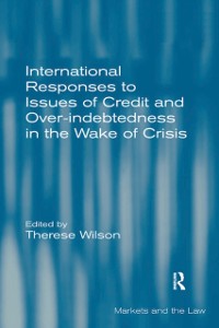 Cover International Responses to Issues of Credit and Over-indebtedness in the Wake of Crisis