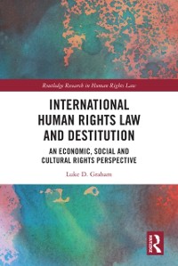 Cover International Human Rights Law and Destitution