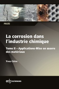 Cover La corrosion dans l’industrie chimique