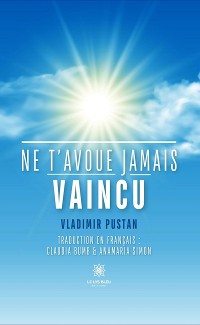 Cover Ne t’avoue jamais vaincu