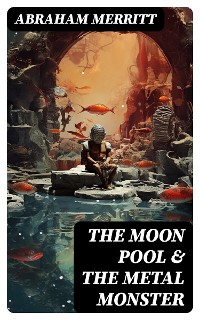 Cover The Moon Pool & The Metal Monster