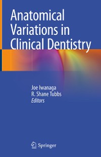 Cover Anatomical Variations in Clinical Dentistry