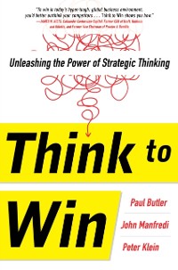 Cover Think to Win: Unleashing the Power of Strategic Thinking