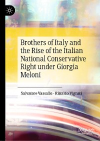 Cover Brothers of Italy and the Rise of the Italian National Conservative Right under Giorgia Meloni