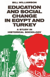 Cover Education and Social Change in Egypt and Turkey