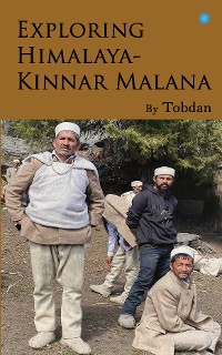 Cover Exploring Himalaya - Kinnara Malana