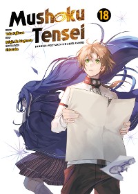 Cover Mushoku Tensei, Band 18 - In dieser Welt mach ich alles anders