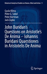 Cover John Buridan’s Questions on Aristotle’s De Anima – Iohannis Buridani Quaestiones in Aristotelis De Anima