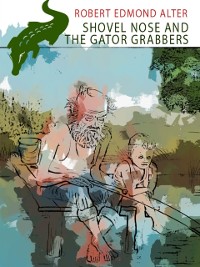 Cover Shovel Nose and the Gator Grabbers
