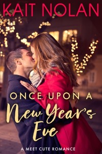 Cover Once Upon A New Year's Eve (Meet Cute Romance)