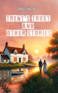 Cover Trent's Trust And Other Stories