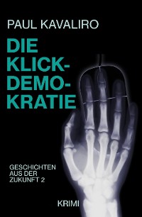 Cover Die Klick-Demokratie