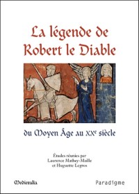 Cover La légende de Robert le Diable du Moyen Âge au XXe siècle