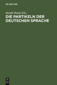 Cover Die Partikeln der deutschen Sprache