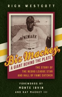 Cover Biz Mackey, a Giant behind the Plate