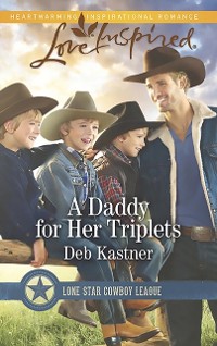 Cover Daddy For Her Triplets (Mills & Boon Love Inspired) (Lone Star Cowboy League, Book 5)