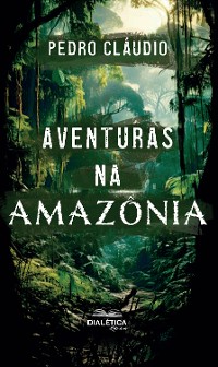 Cover Aventuras na Amazônia