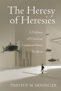 Cover The Heresy of Heresies