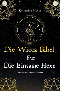 Cover Die Wicca Bibel Für Die Einsame Hexe