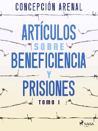 Cover Artículos sobre beneficiencia y prisiones. Tomo I