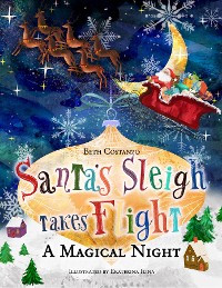 Cover Santa's Sleigh Takes Flight! A Magical Night.