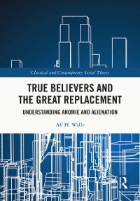 Cover True Believers and the Great Replacement