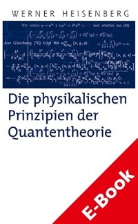 Cover Die physikalischen Prinzipien der Quantentheorie